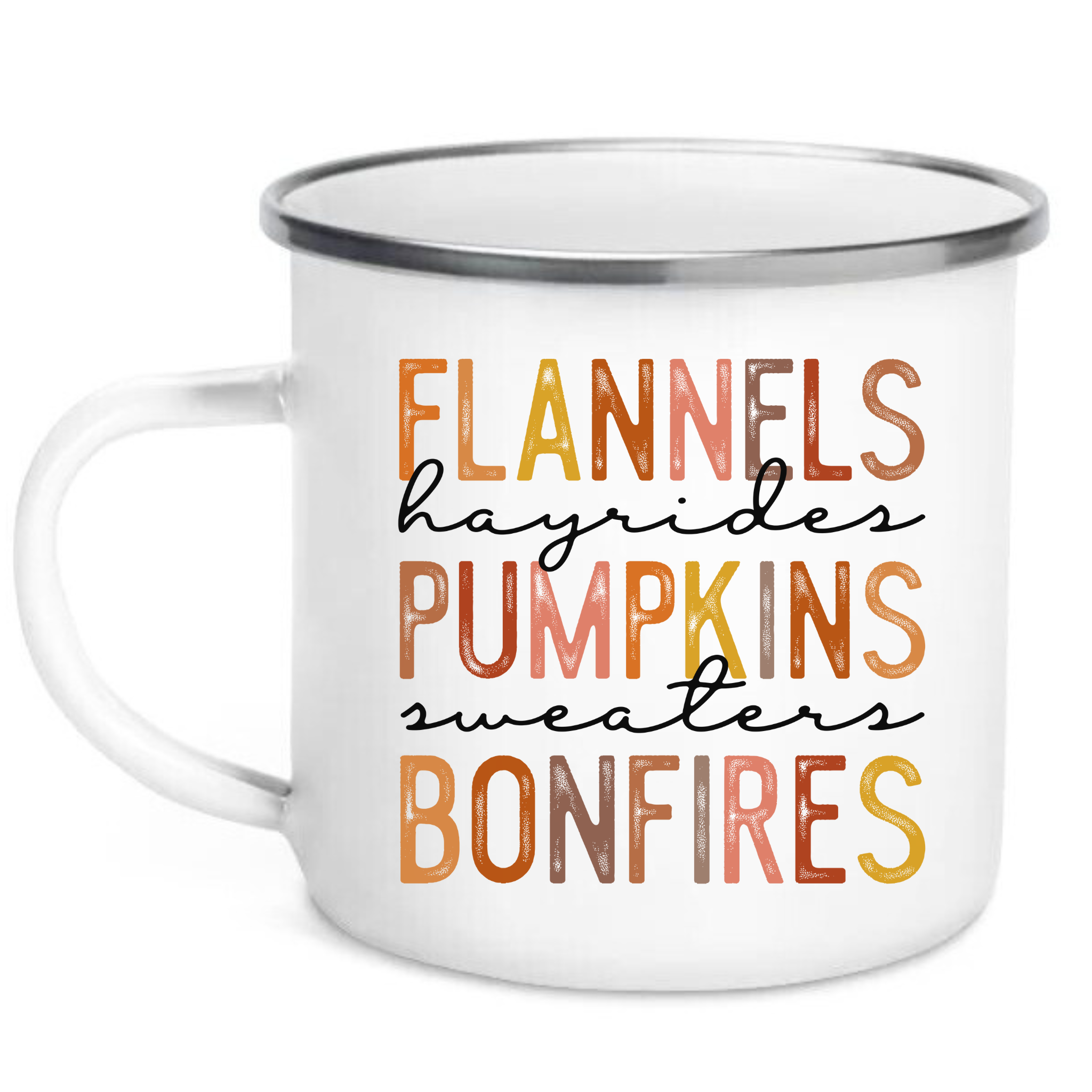 Picture of 12 ounce white enamel camp mug with graphic Flannels, hayrides, pumpkins, sweaters, bonfires. Each letter in muted  fall colors