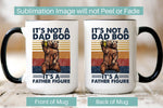 Load image into Gallery viewer, Picture of our 15 oz. Black handle mugs, front and back showing graphic on both sides. Front and Back Image is Bear Holding a beer, It&#39;s Not a Bod, It&#39;s a Father Figure. Sublimation Image will not Peel or Fade.
