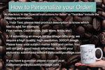 Load image into Gallery viewer, Picture of how to Personalize your order. At checkout, in the text box include the following information. 1.) Your text, please read product description to know which text to add, for example your first name, kids names, etc. 2.) If submitting a picture, we require a high quality high resolution 300 dpi only. Please have your subject front and center for the best result. If you have a question please contact us at: customercare@piccadillycottage.com
