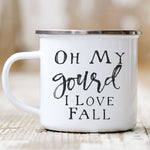 Load image into Gallery viewer, Picture of 11 oz White Enamel Camp Coffee Mug with Silver Rim.  Graphic of Oh My Gourd I Love Fall in Black colored font.
