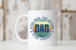 Load image into Gallery viewer, Picture of our All White 11oz Coffee Mug with Graphic Dad, The Man, The Myth&lt; The Legend on front of mug
