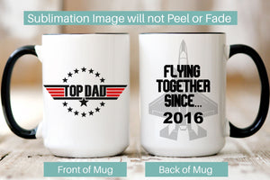 Picture of our 15 oz Black Handle / Black Rim Coffee Mug for Fathers Day. Top Dad movie inspired Image on front and Flying Together Since customize custom Date one F-35 image on the back of the mug.